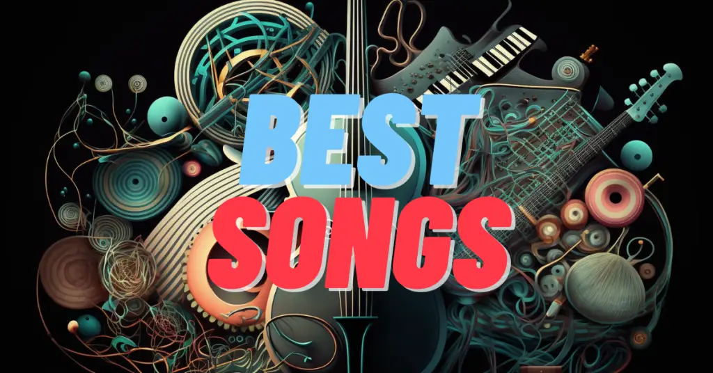 77 Best Songs Of All Time (Famous & Iconic Songs)