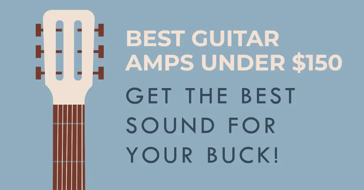 a blog post featured image of the best guitar amps under $150