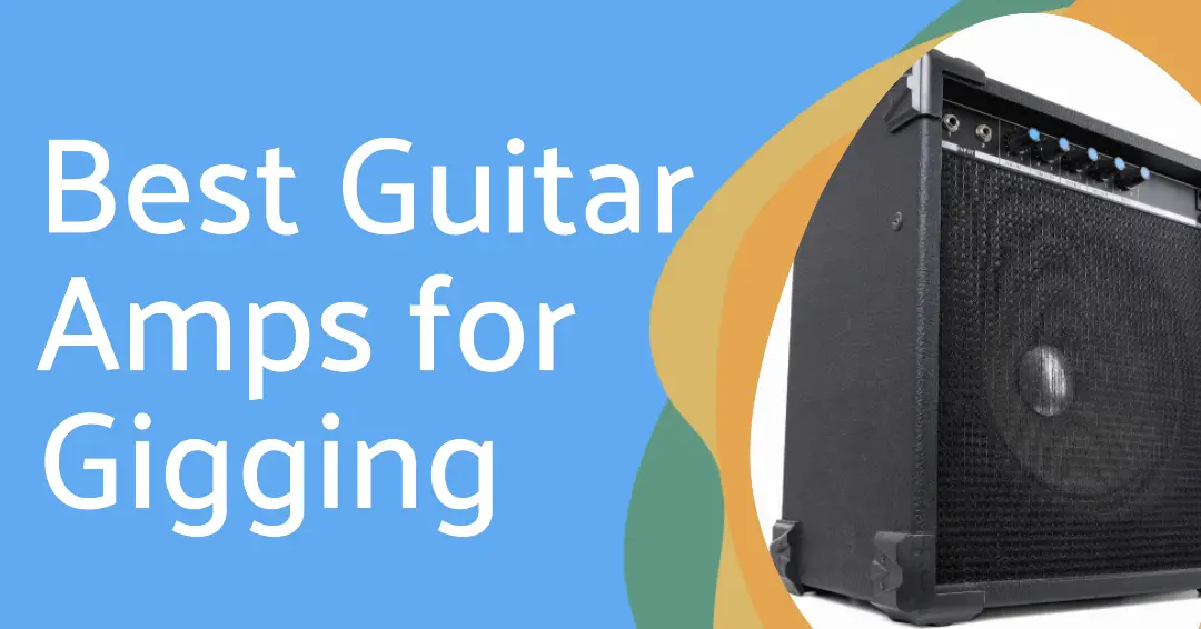 best guitar amps for gigging