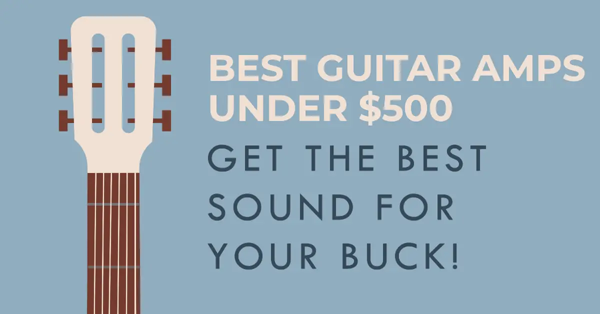 best guitar amps under $500