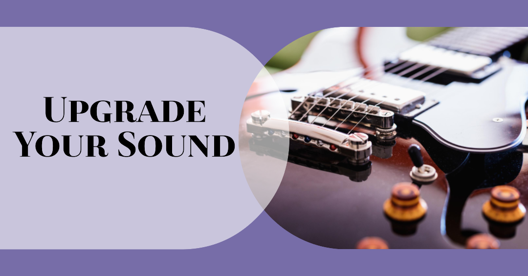 Easy Upgrades for Electric Guitars