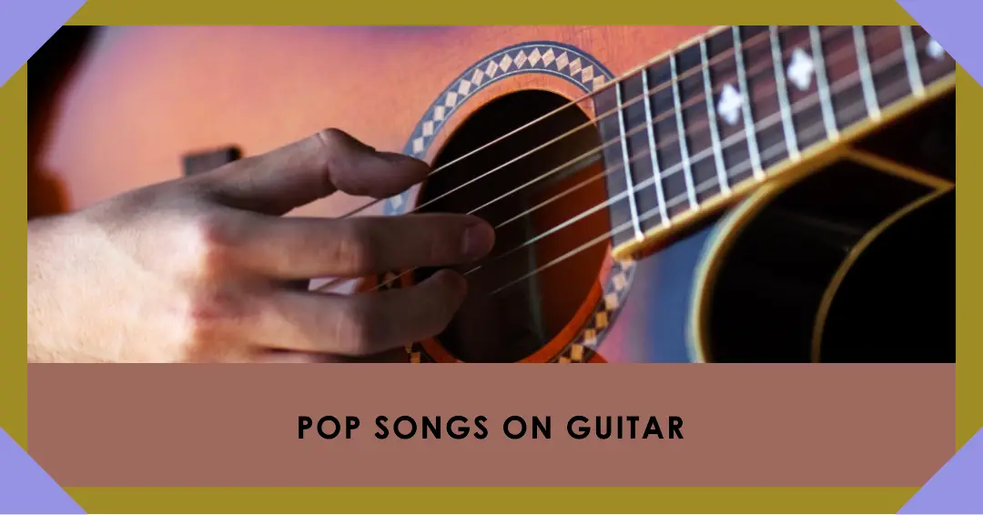 famous and easy pop songs on guitar